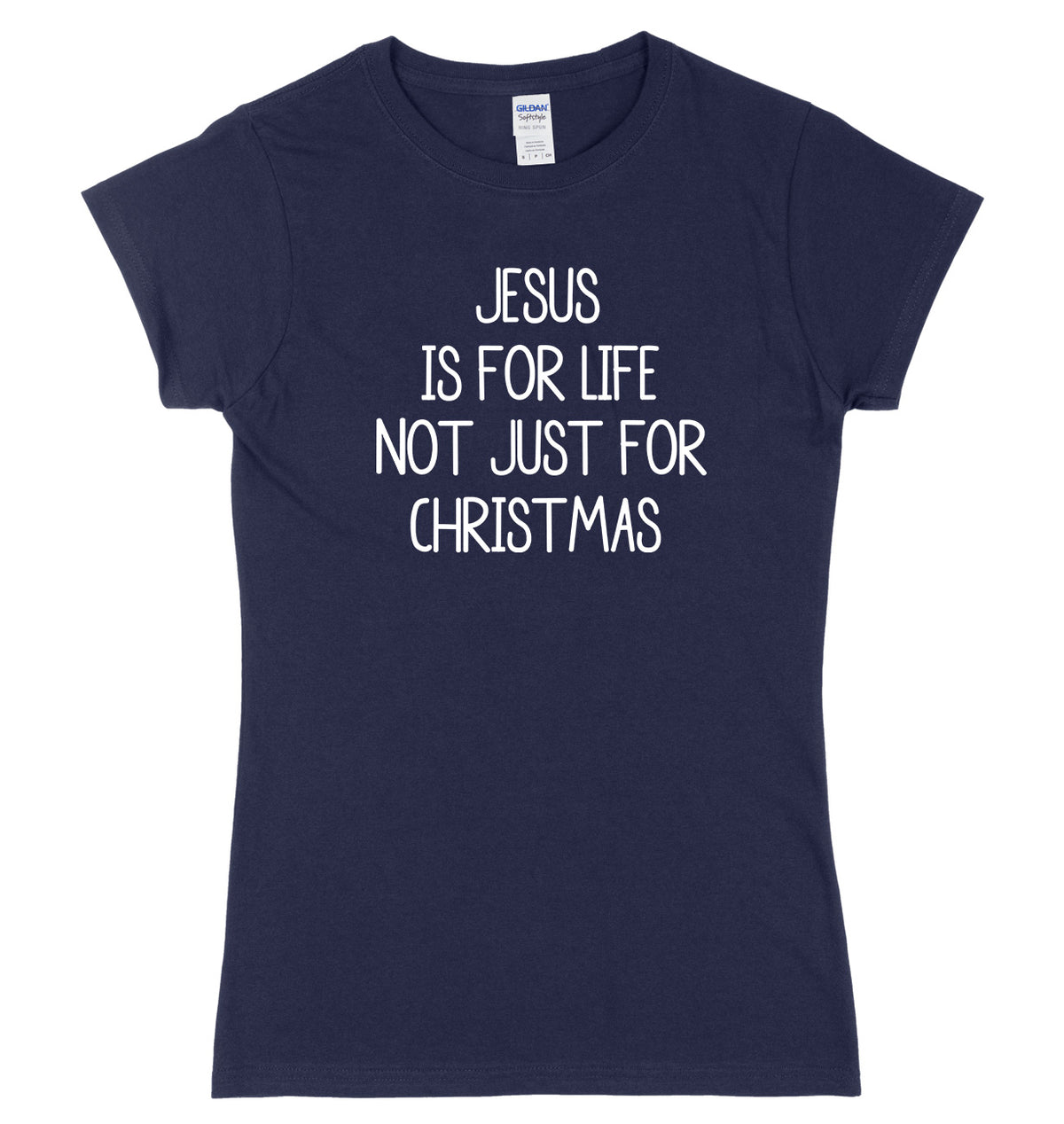 Jesus Is For Life Not Just For Christmas Womens Ladies Slim Fit Christmas T-Shirt