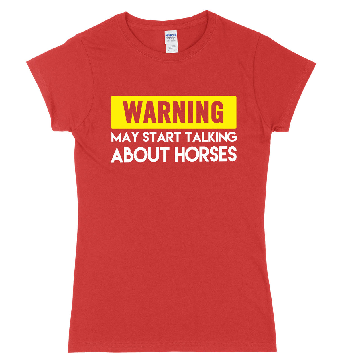 WARNING MAY START TALKING ABOUT HORSES FUNNY WOMENS LADIES SLIM FIT  T-SHIRT