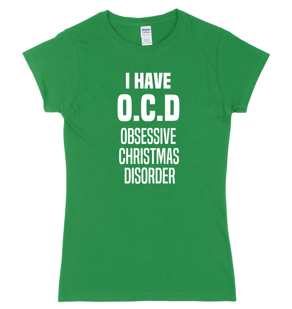I Have O.C.D Obsessive Christmas Disorder Womens Ladies Slim Fit Christmas T-Shirt