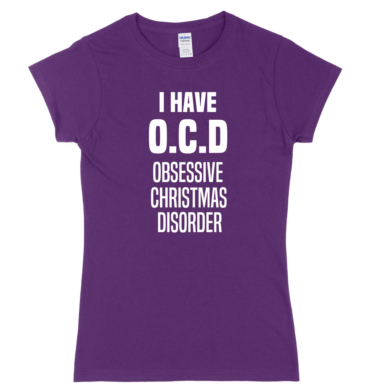 I Have O.C.D Obsessive Christmas Disorder Womens Ladies Slim Fit Christmas T-Shirt