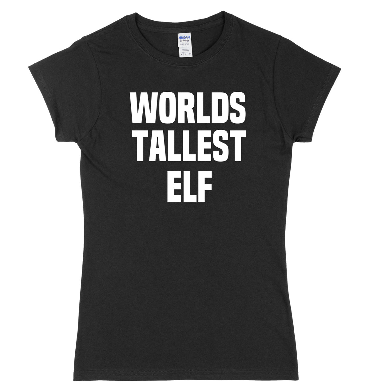 Worlds Tallest Elf Womens Ladies Slim Fit Christmas T-Shirt