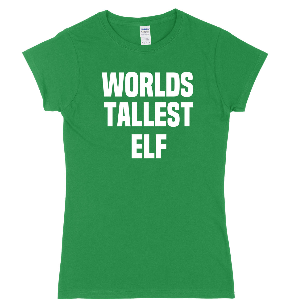 Worlds Tallest Elf Womens Ladies Slim Fit Christmas T-Shirt