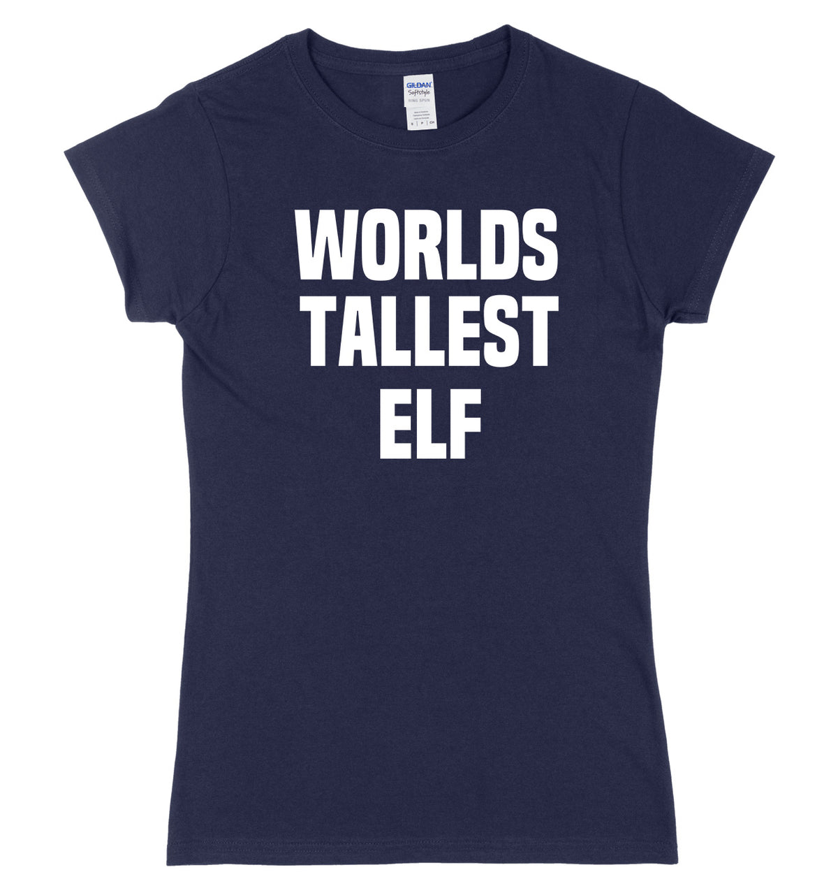 Worlds Tallest Elf Womens Ladies Slim Fit Christmas T-Shirt