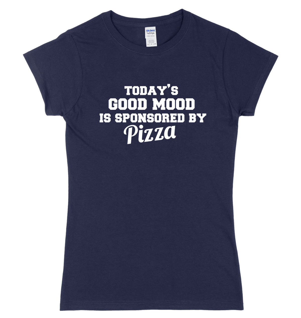 Today&#39;s Good Mood Is Sponsored By Pizza Womens Ladies Slim Fit T-Shirt