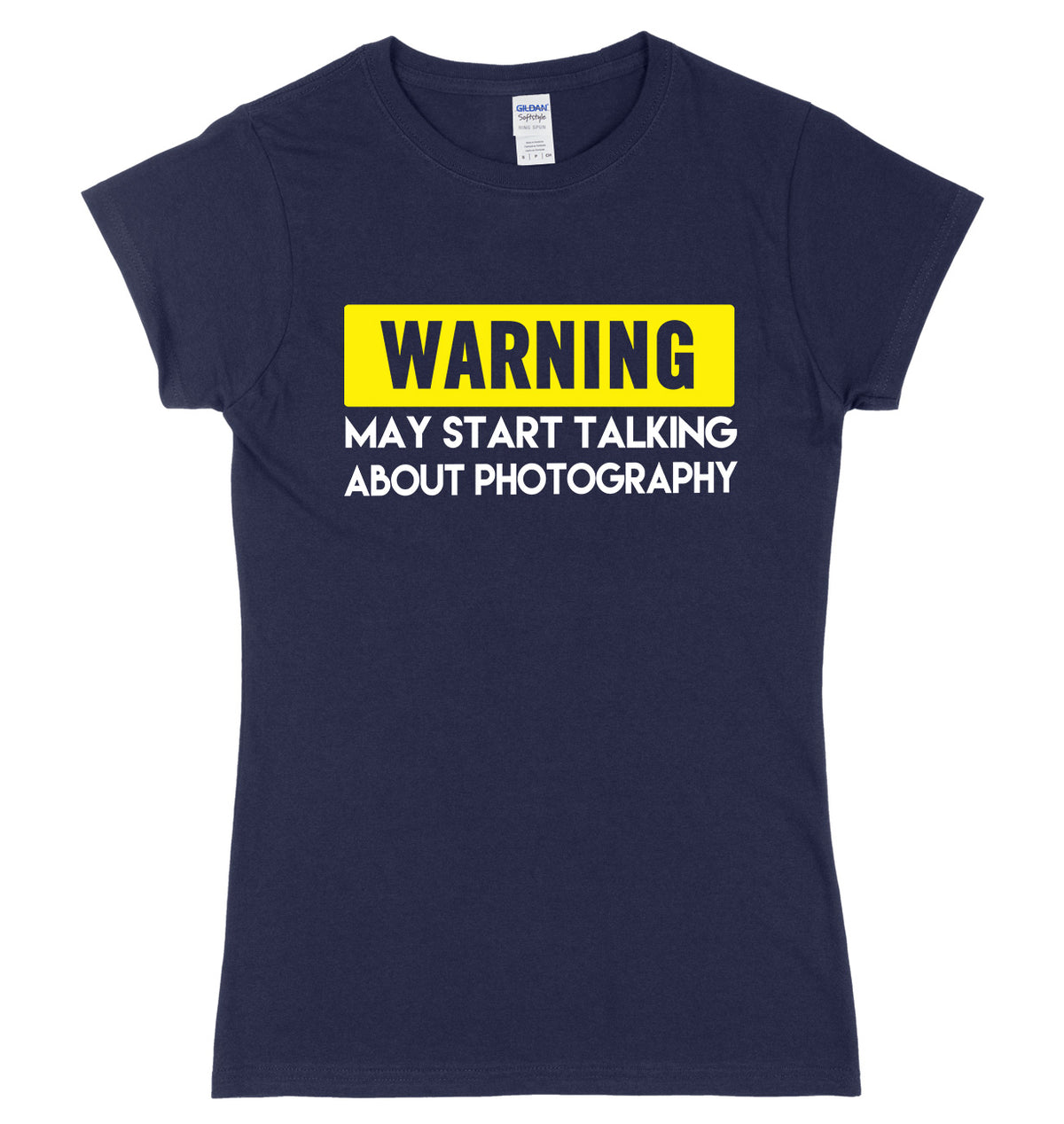 WARNING MAY START TALKING ABOUT PHOTOGRAPHY FUNNY WOMENS LADIES SLIM FIT  T-SHIRT