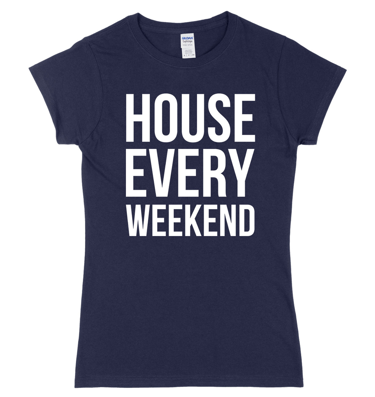 House Every Weekend Womens Ladies Slim Fit T-Shirt