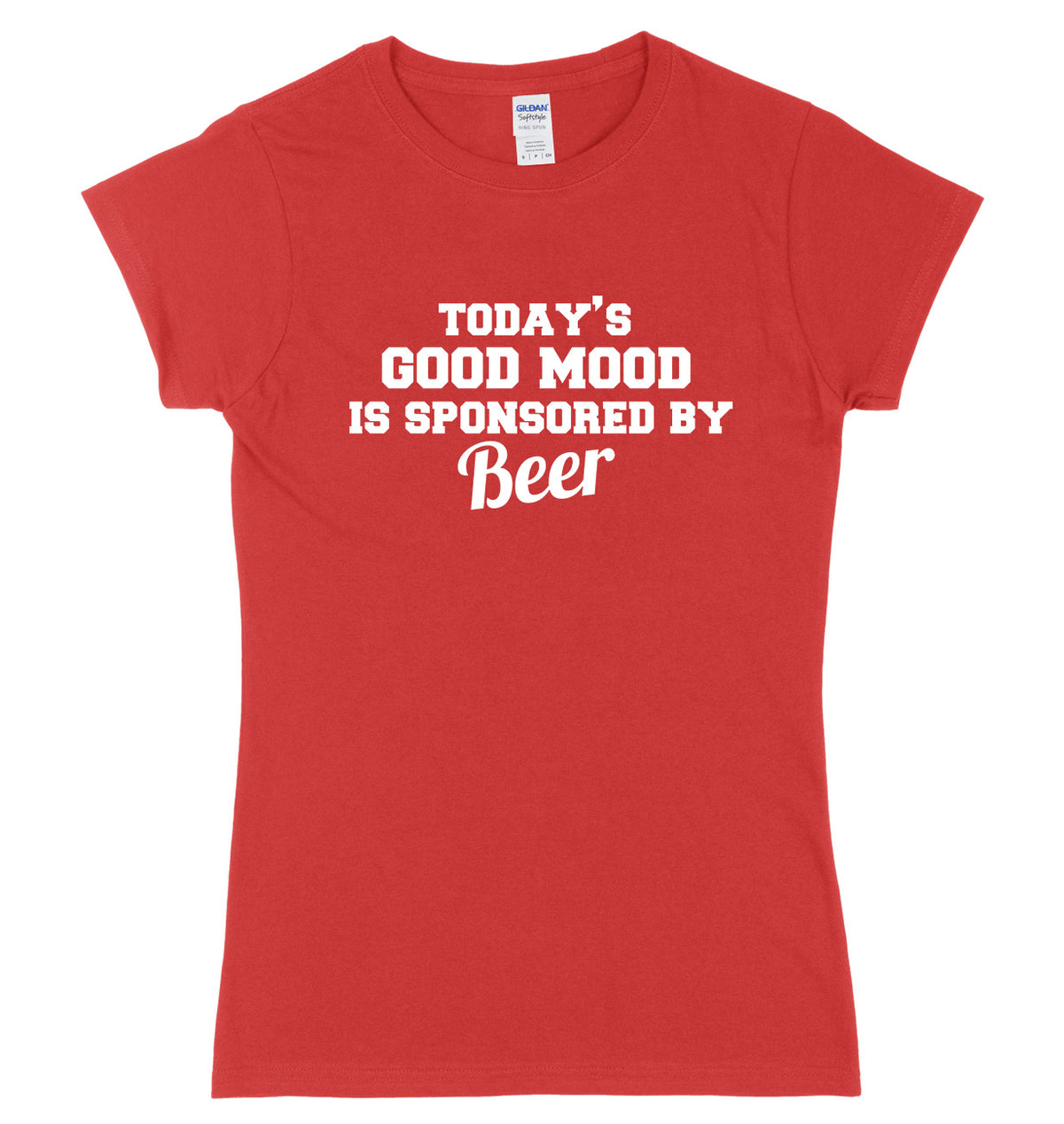 Today&#39;s Good Mood Is Sponsored By Beer Womens Ladies Slim Fit T-Shirt