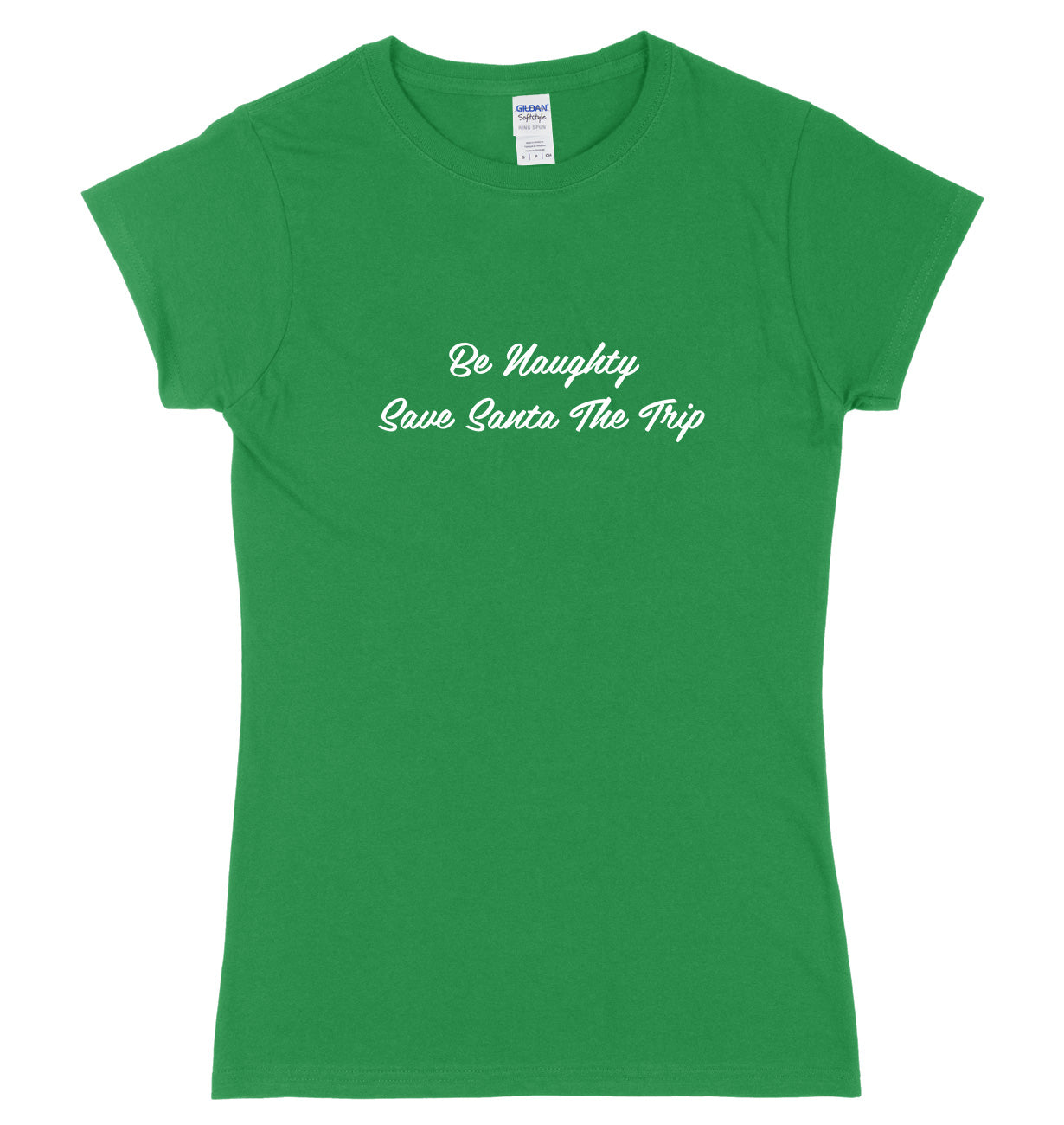 Be Naughty Save Santa The Trip Womens Ladies Slim Fit Christmas T-Shirt