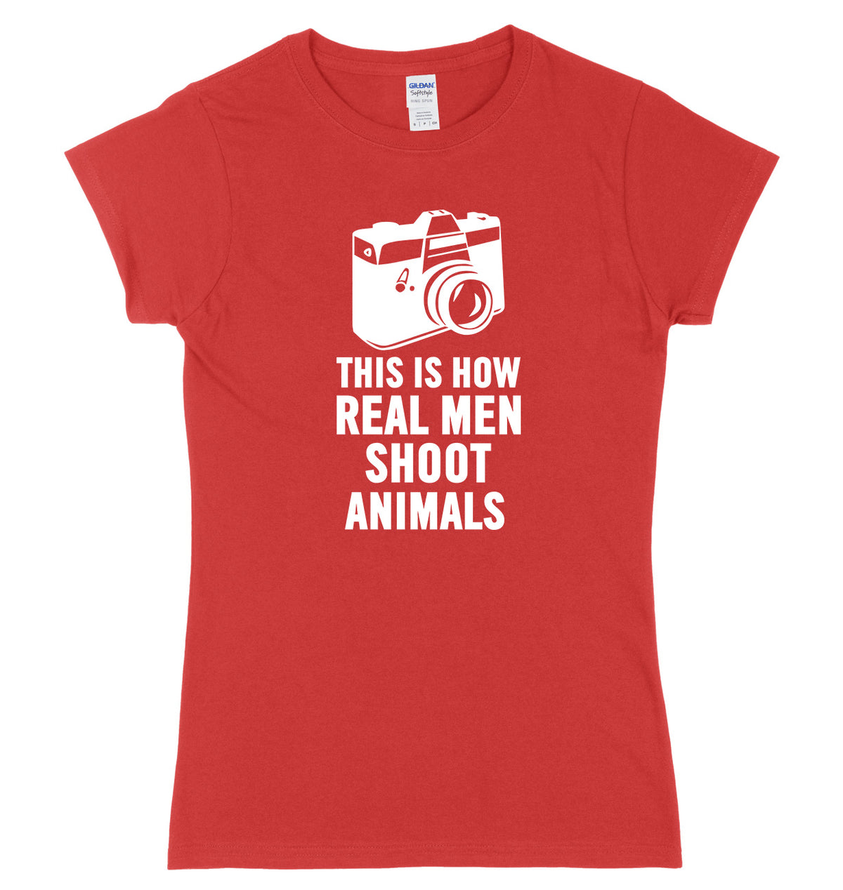 This Is How Real Men Shoot Animals Womens Ladies Slim Fit T-Shirt