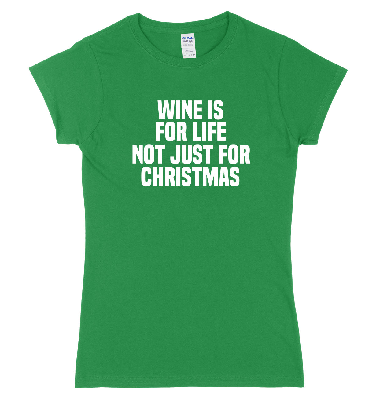 Wine Is For Life Not Just For Christmas Womens Ladies Slim Fit Christmas T-Shirt