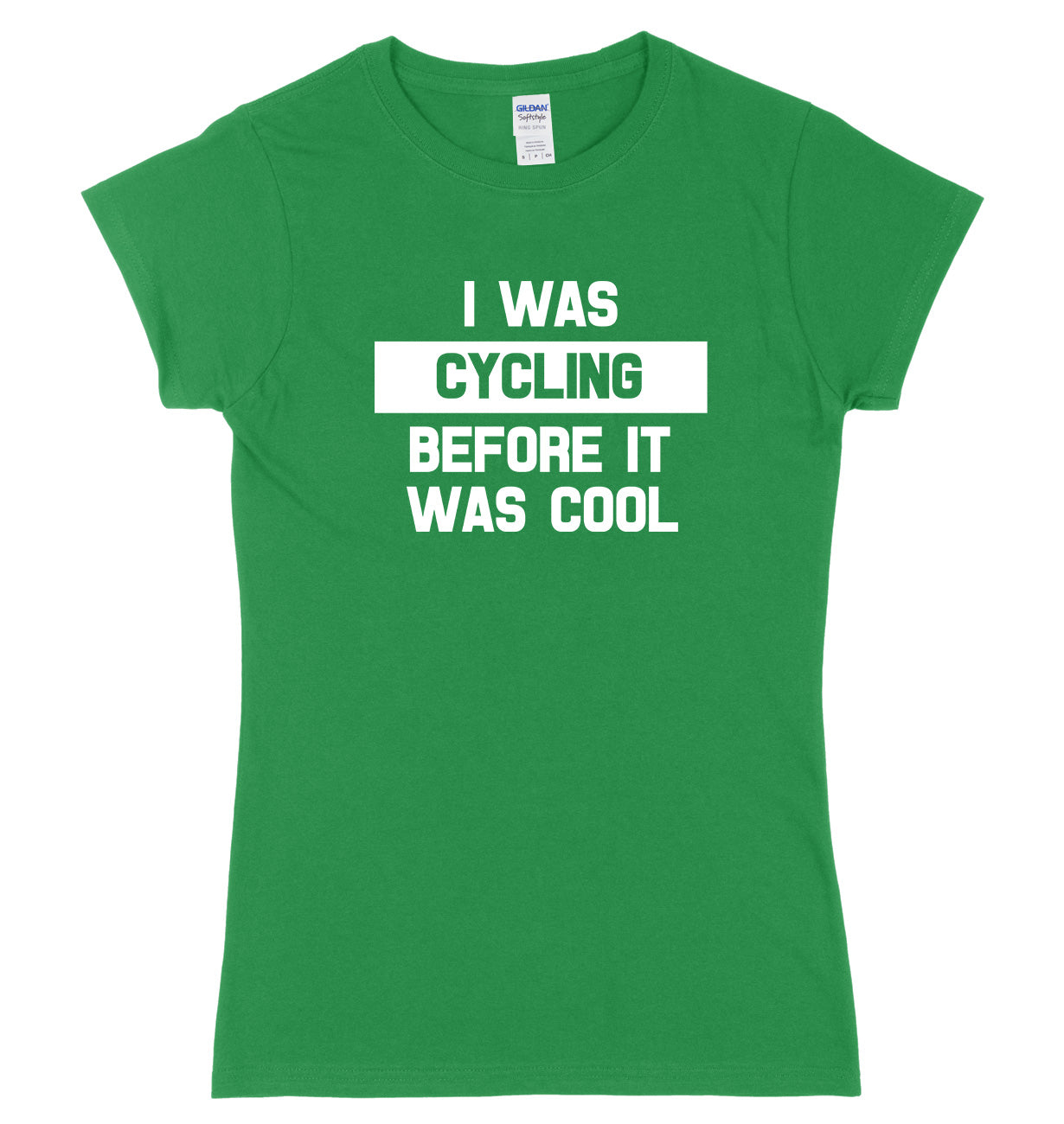 I Was Cycling Before It Was Cool Womens Ladies Slim Fit T-Shirt
