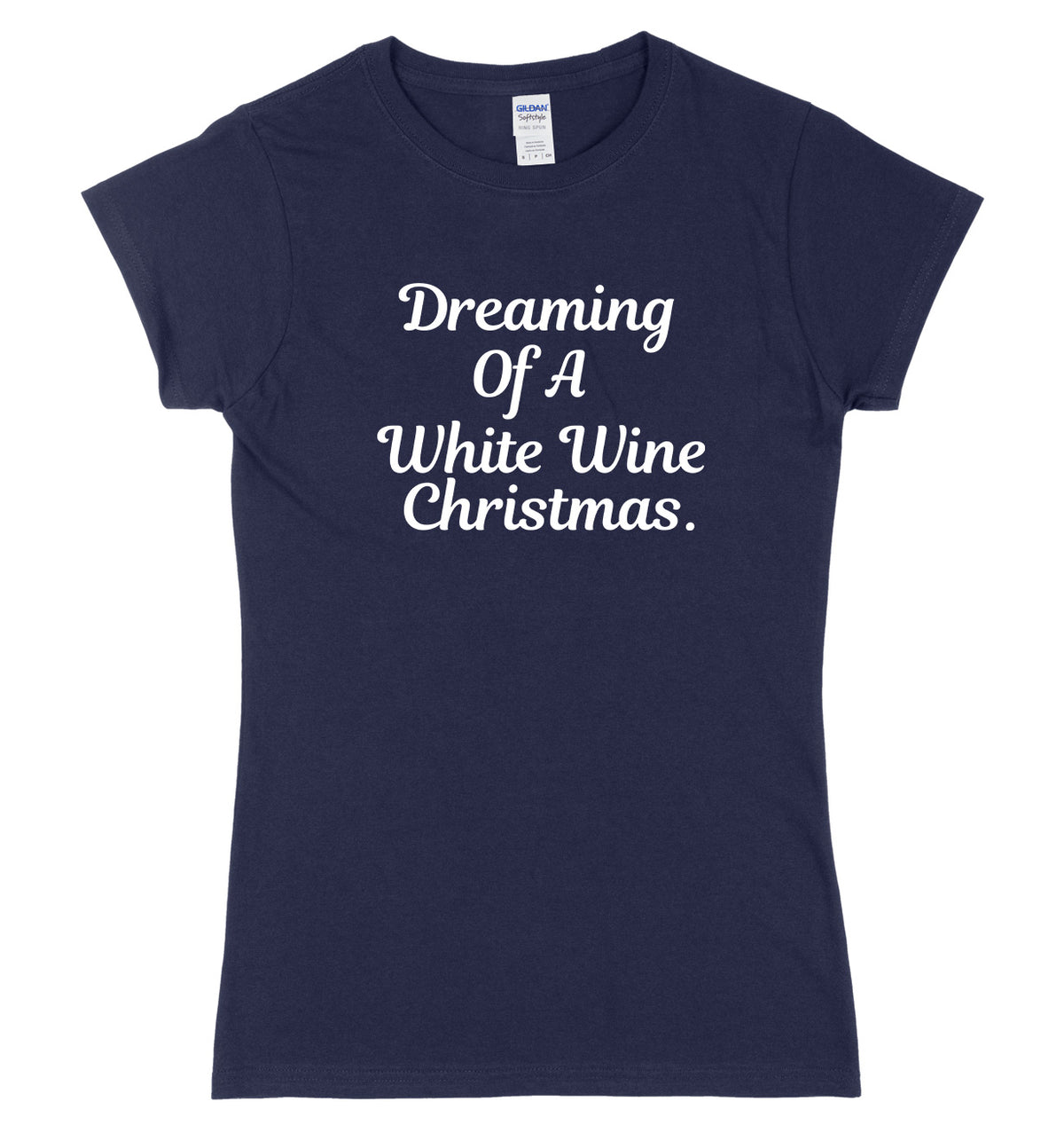 Dreaming Of A White Wine Christmas Womens Ladies Slim Fit Christmas T-Shirt