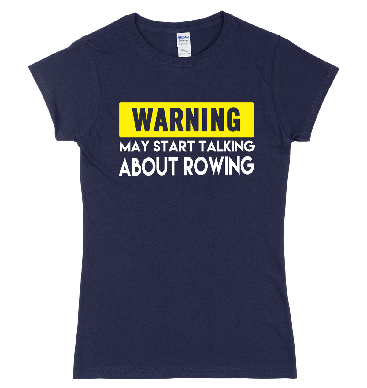 WARNING MAY START TALKING ABOUT ROWING FUNNY WOMENS LADIES SLIM FIT  T-SHIRT