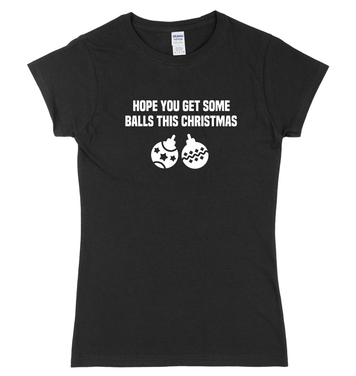 Hope You Get Some Balls This Christmas Womens Ladies Slim Fit Christmas T-Shirt