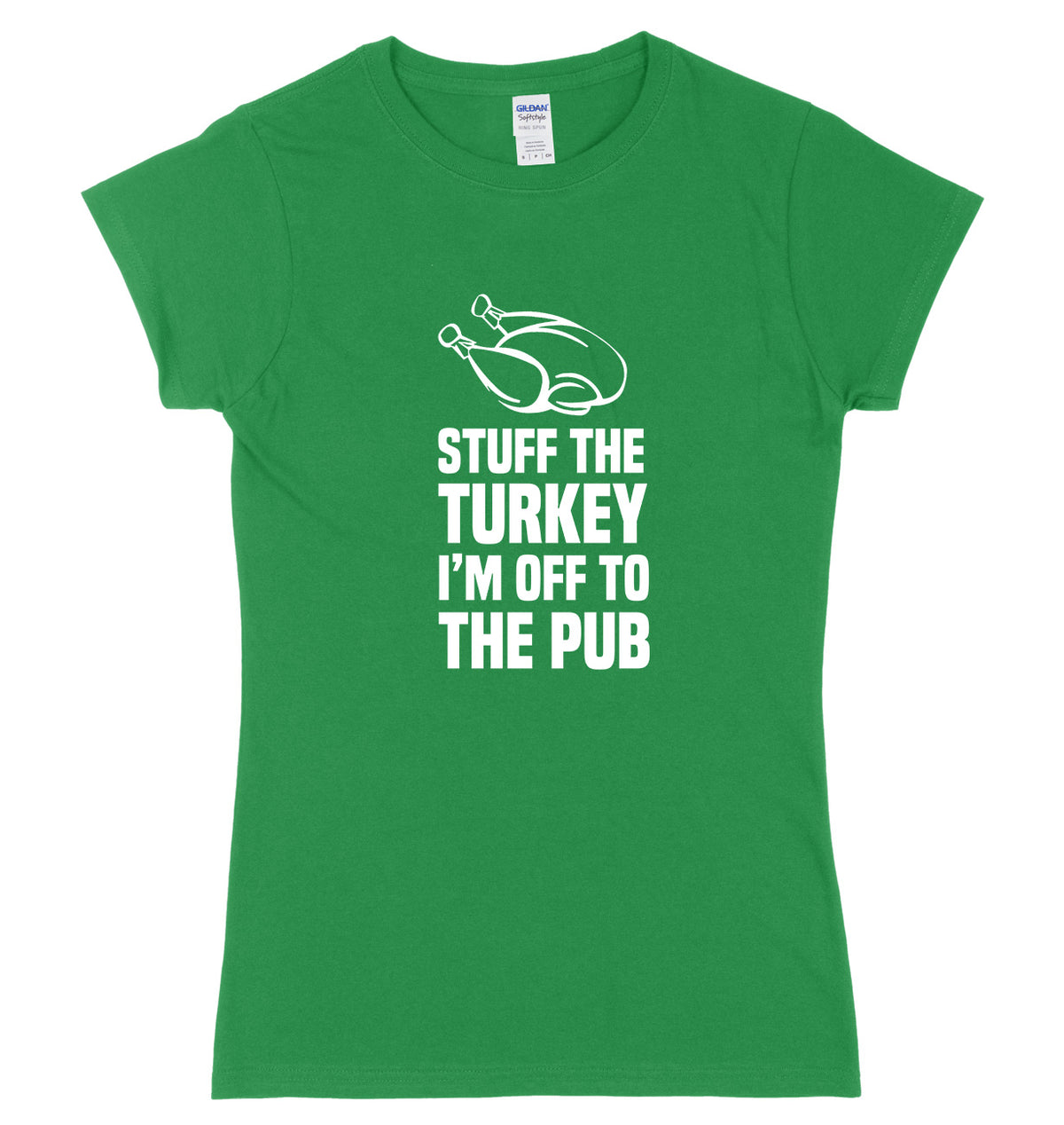 Stuff The Turkey I&#39;m Off To The Pub Womens Ladies Funny Slim Fit Christmas T-Shirt