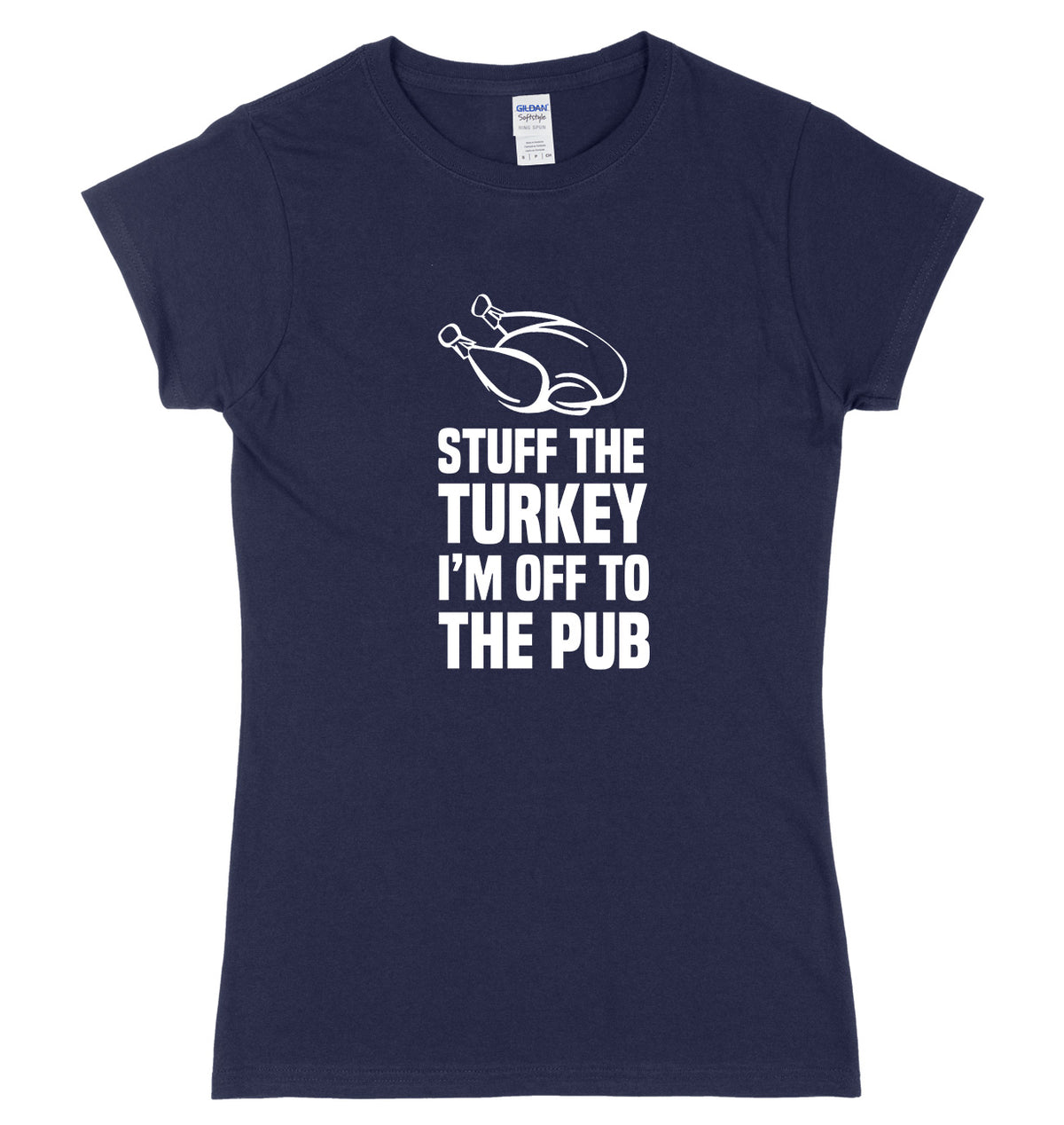 Stuff The Turkey I&#39;m Off To The Pub Womens Ladies Funny Slim Fit Christmas T-Shirt