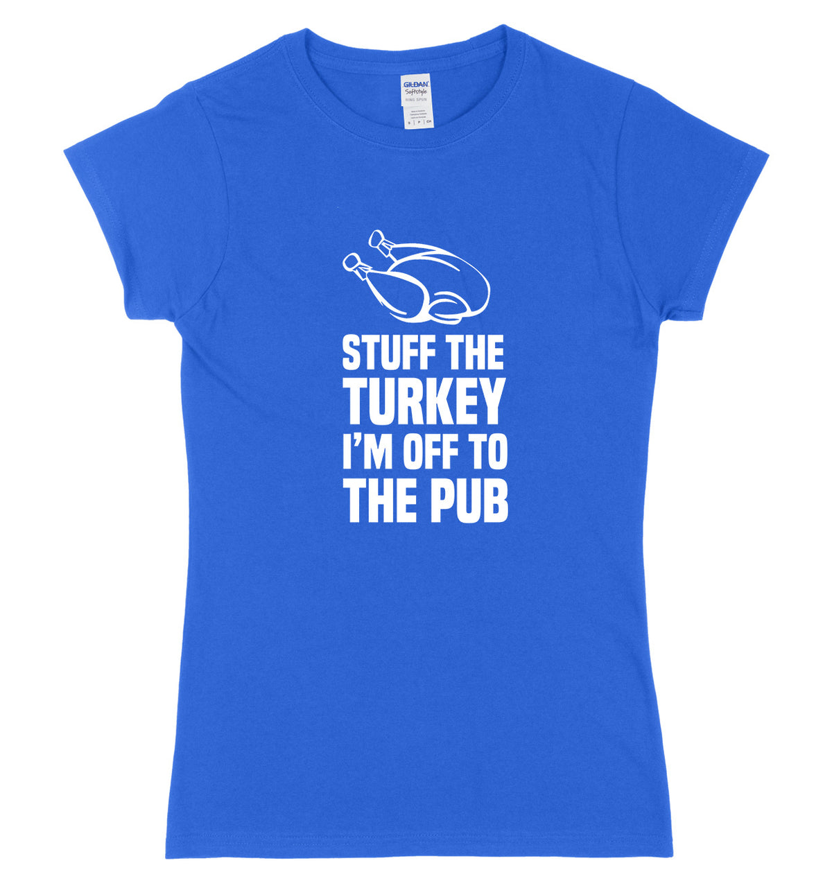 Stuff The Turkey I&#39;m Off To The Pub Womens Ladies Funny Slim Fit Christmas T-Shirt