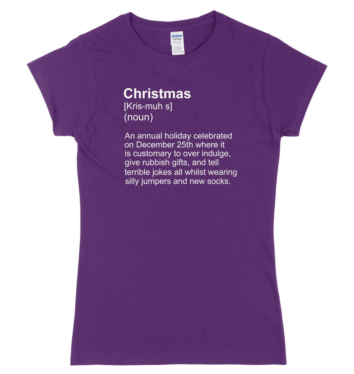 Christmas (Kris-muh-s) (noun) Womens Ladies Slim Fit Christmas T-Shirt