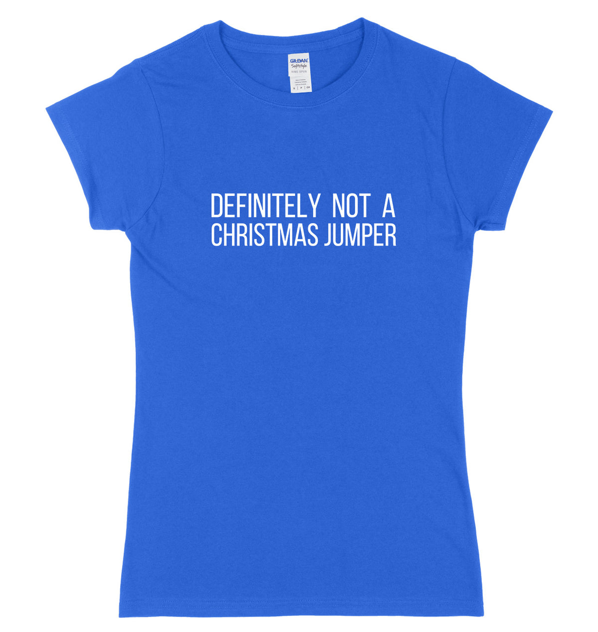 Definitely Not A Christmas Jumper Womens Ladies Slim Fit Christmas T-Shirt
