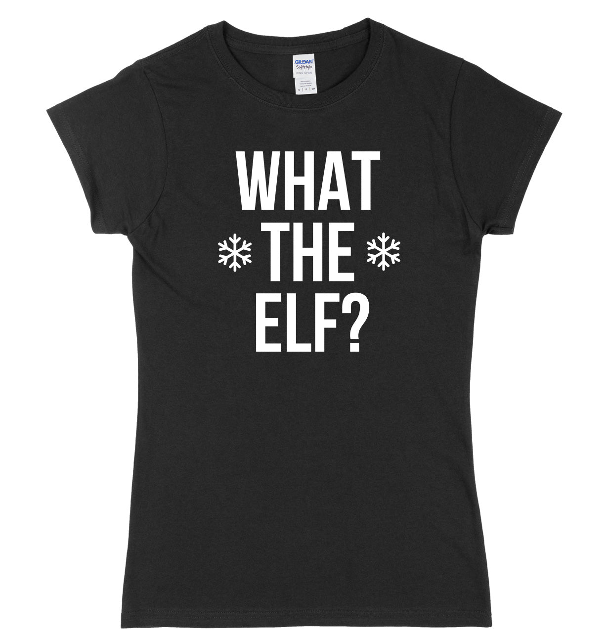 What The Elf? Womens Ladies Funny Slim Fit Christmas T-Shirt